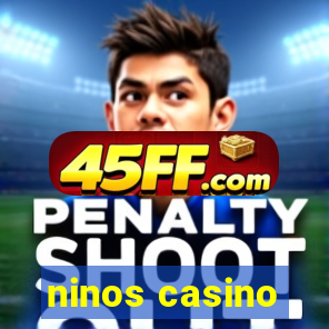 ninos casino
